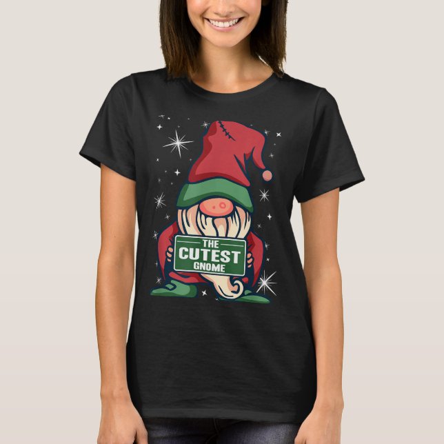 The Cutest Gnome Xmas Elf Matching Family Christma T-Shirt (Front)