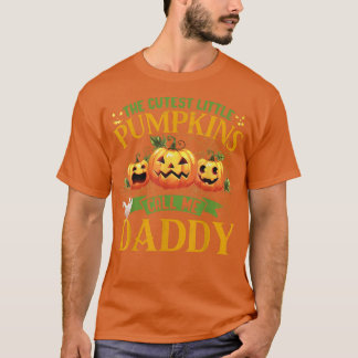 The Cutest Little Pumpkins Call Me Daddy Pumpkin H T-Shirt