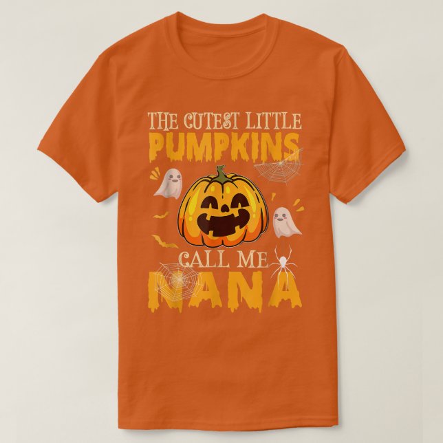 The Cutest Little Pumpkins Call Me Nana Funny Hall T-Shirt (Design Front)