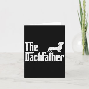 The Dachshund Funny Wiener Dog For Men Fathers Day Card