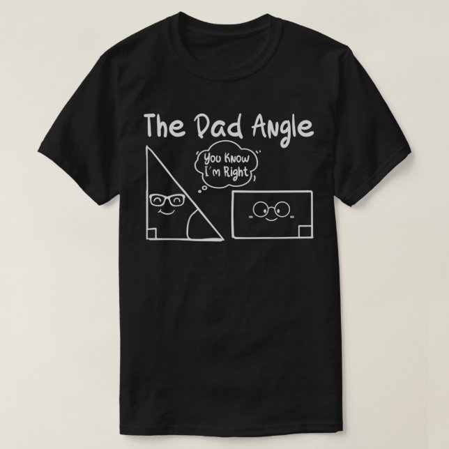 The Dad Angle Funny Math T T-Shirt (Design Front)