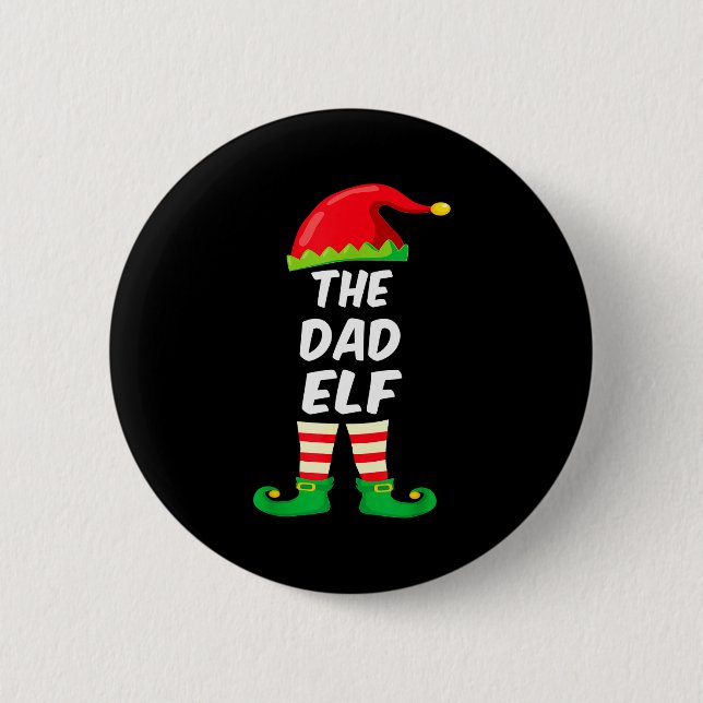 The Dad Elf Family Matching Funny Christmas Costum Button (Front)