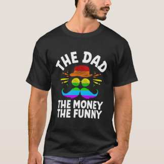 The Dad The Money The Daddy Humor Father Witty T-Shirt