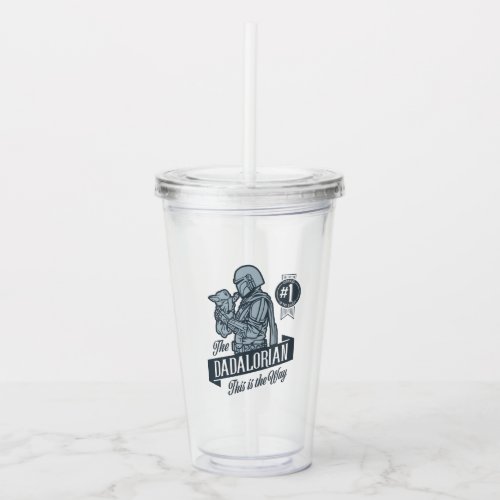 The Dadalorian This is the Way Acrylic Tumbler
