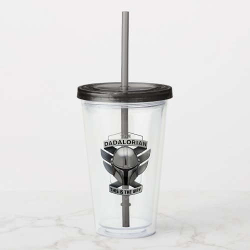 The Dadalorian _ This Is The Way Acrylic Tumbler