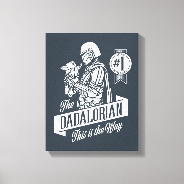 The Dadalorian This is the Way Canvas Print (Front)