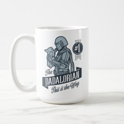 The Dadalorian This is the Way Coffee Mug