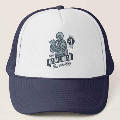 The Dadalorian This is the Way Trucker Hat