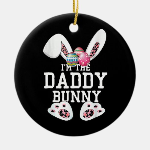 The Daddy Bunny Matching Family Happy Easter Day Ceramic Ornament