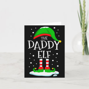 The Daddy Elf Christmas Family Matching Xmas Dad G Card