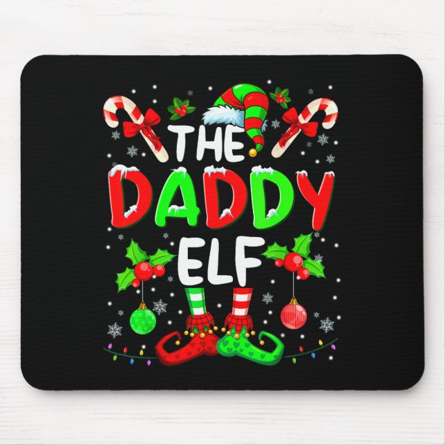 The Daddy Elf Costume Pajamas Pjs Christmas Xmas M Mouse Pad (Front)