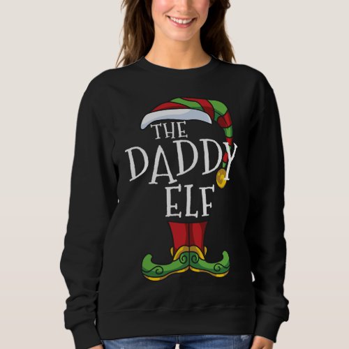 The Daddy Elf Family Matching Christmas Group Funn Sweatshirt