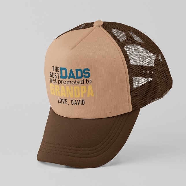 The Dads Get Promoted To Grandpa Father's Day Trucker Hat (Creator Uploaded)