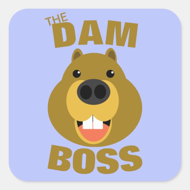The Dam Boss Square Sticker (Front)