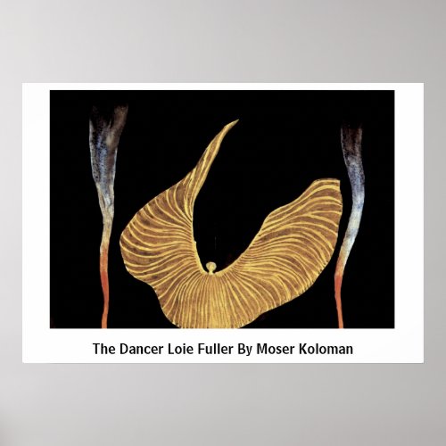 The Dancer Loie Fuller By Moser Koloman Poster