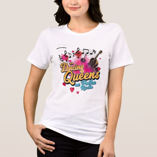 The Dancing Queens T-Shirt Tri-Blend Shirt (Front)