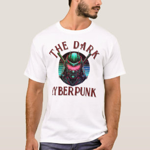 The Dark Cyberpunk T-Shirt