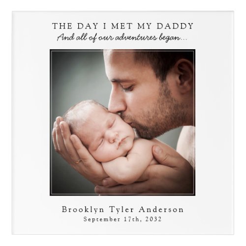 The Day I Met My Daddy Photo Fathers Day Keepsake Acrylic Print