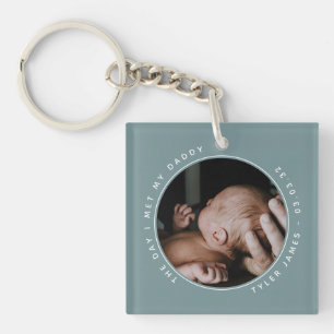 The Day I Met My Daddy Photo First Father's Day Keychain
