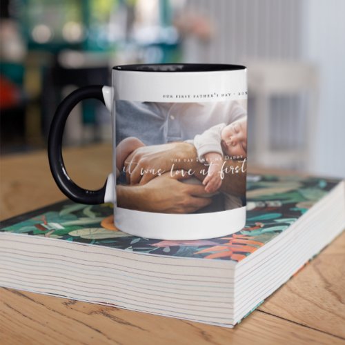 The Day I Met My Daddy Photo First Fathers Day Mug