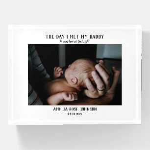 The Day I Met My Daddy Photo First Father's Day Paperweight