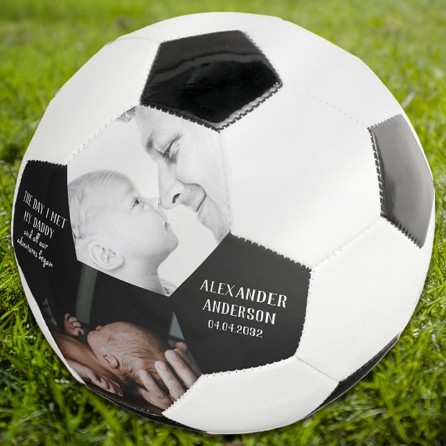 The Day I Met My Daddy Photo First Father's Day Soccer Ball (Creator Uploaded)