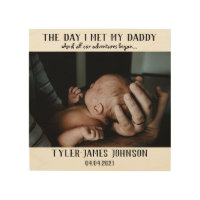 The Day I Met My Daddy Photo First Father's Day