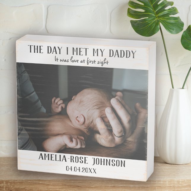 The Day I Met My Daddy Photo First Father's Day Wooden Box Sign (Creator Uploaded)