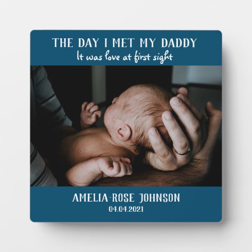 The Day I Met My Daddy Photo Keepsake Plaque