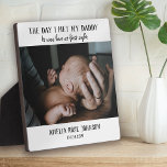 The Day I Met My Daddy Photo Keepsake Plaque<br><div class="desc">Add a photograph of your baby on the day they met their daddy,  as well as their name and date of birth for a keepsake gift that will be treasured forever.</div>