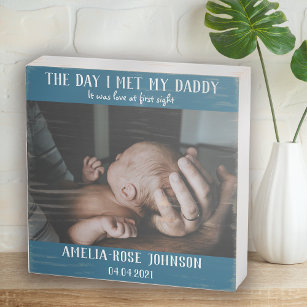 The Day I Met My Daddy Photo New Father Gift Woode Wooden Box Sign