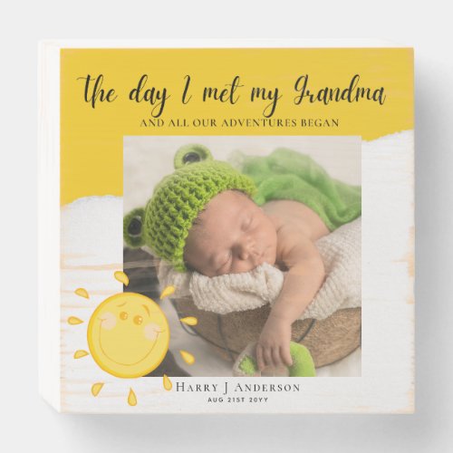 The Day I Met My Grandma Mama Baby PHOTO Gift Wooden Box Sign