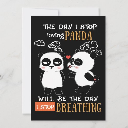 the day I stop loving panda will be the day I stop