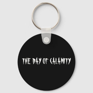 THE DAY OF CALAMITY KEYCHAIN