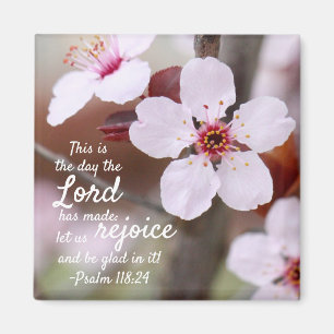 "The Day The Lord Has Made..." Magnet