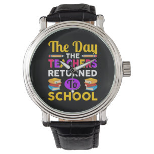 The Day The Teachers Returned To School Watch