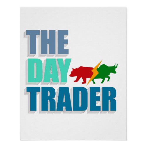 The Day Trader Glossy Poster