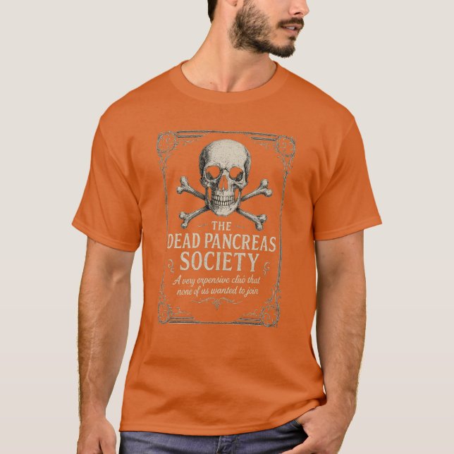 The Dead Pancreas Society T-Shirt (Front)