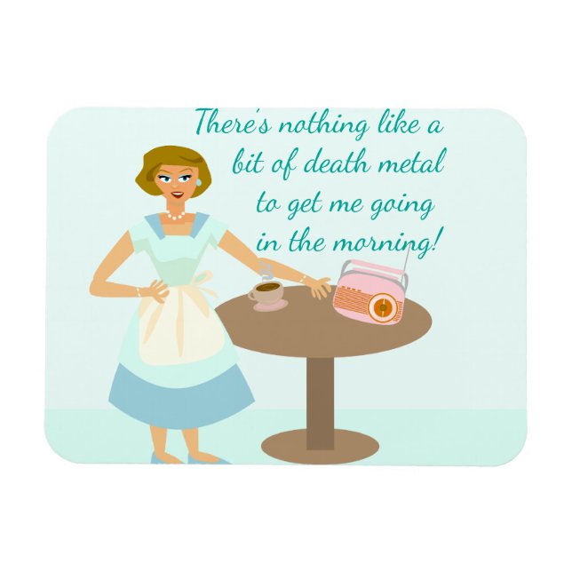 The Death Metal Housewife Magnet (Horizontal)