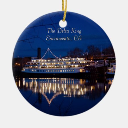 The Delta King At Night - Sacramento, Ca Ceramic Ornament