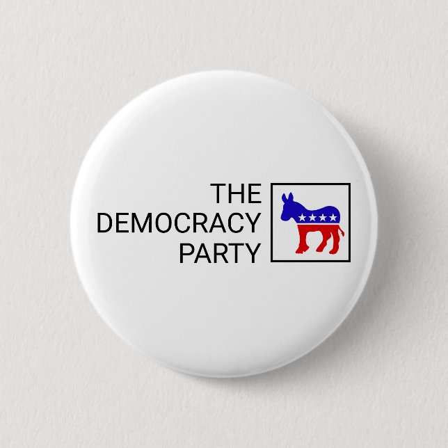 The Democracy Party Button (Front)