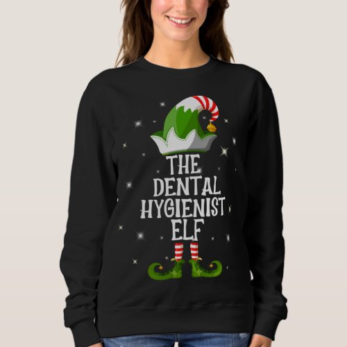 The Dental Hygienist Elf Family Matching Group Chr Sweatshirt