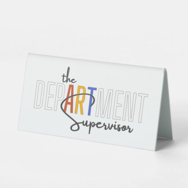 The DepARTment Supervisor, Art teacher Table Tent (Back)