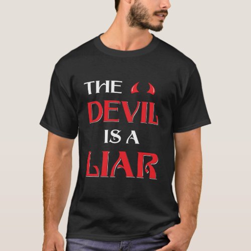 The Devil Is A Liar T_Shirt