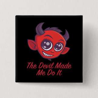 The Devil Made Me Do It Button