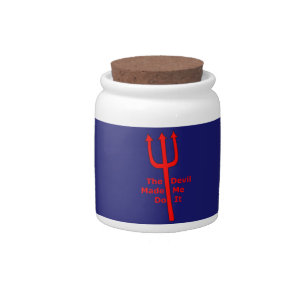 The Devil Made Me Do It Candy Jar