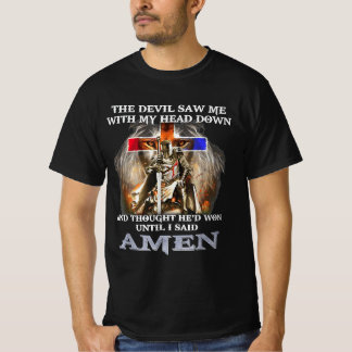 The Devil Saw Me With My Head Down Thought T-Shirt