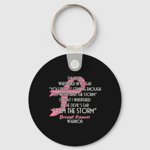 The Devil Whispered in My Ear I Am the Storm - Bre Keychain
