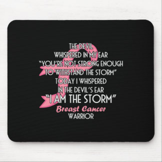 The Devil Whispered in My Ear I Am the Storm - Bre Mouse Pad