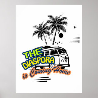 The Diaspora Are Coming Home | Poster